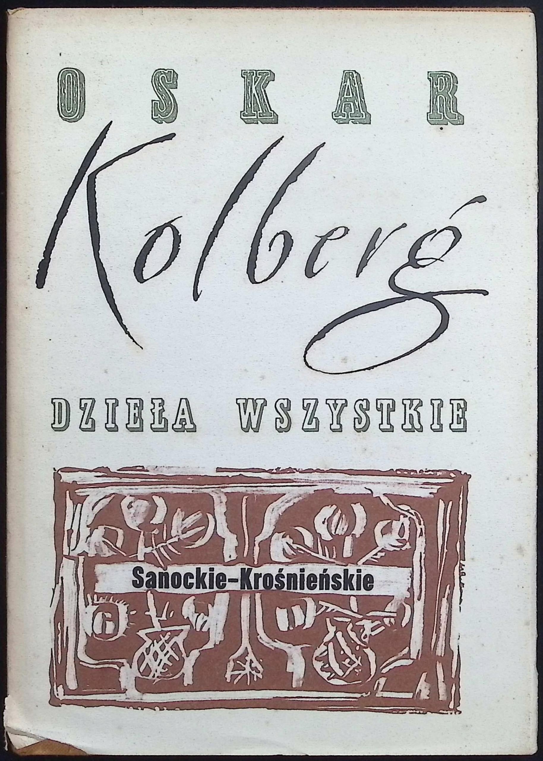 Kolberg Dzieła wszystkie Sanockie - Krośnieńskie Część I