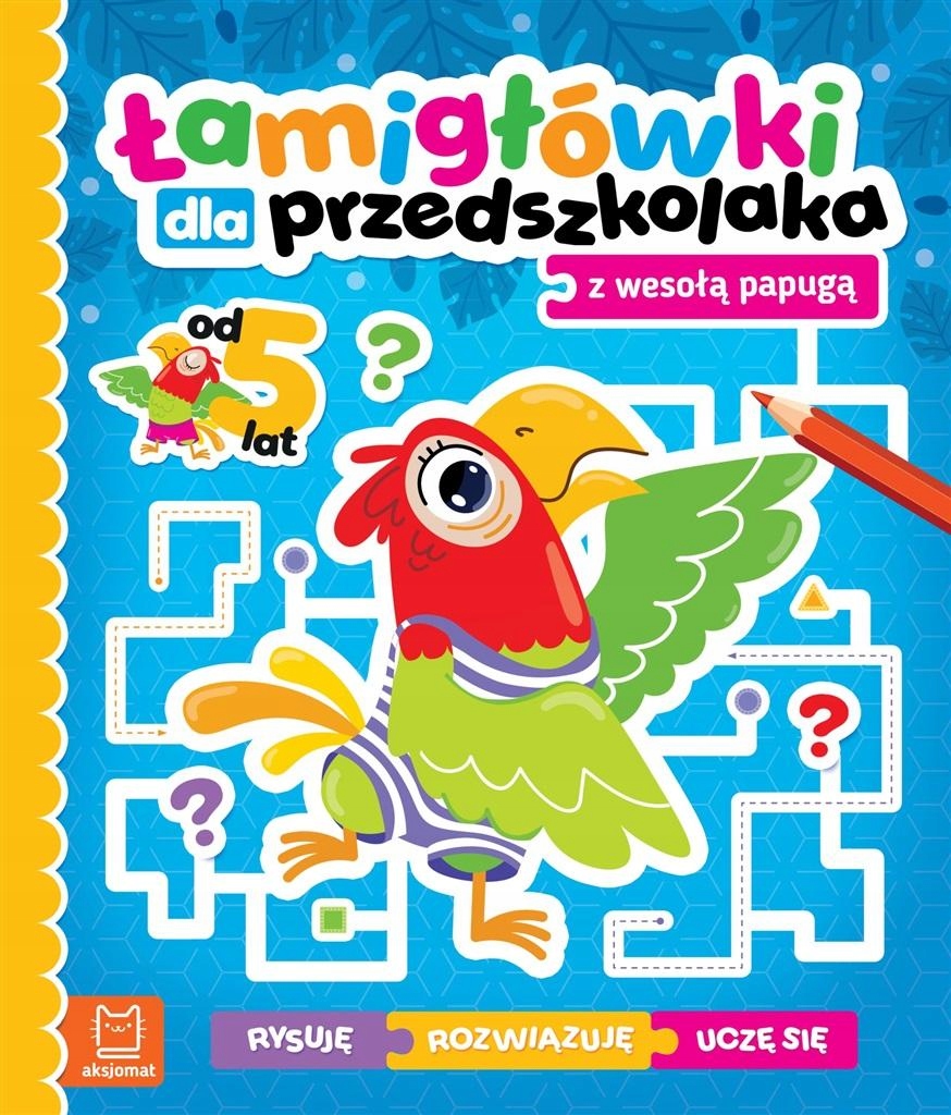 

Łamigłówki dla przedszkolaka z papugą Aksjomat