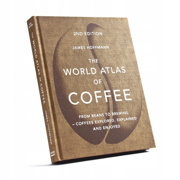 The World Atlas Of Coffee wydanie 2 - James Hoffmann
