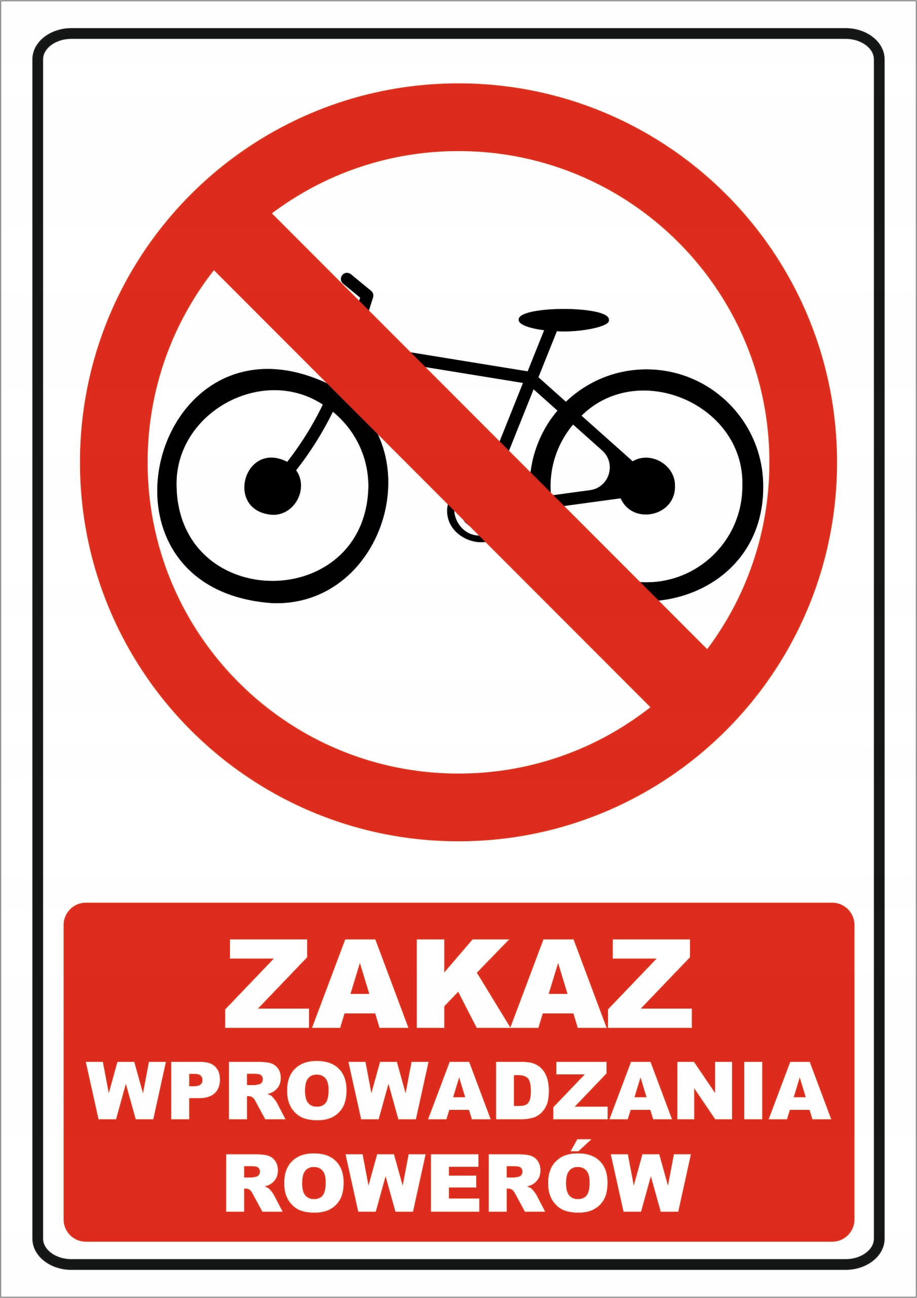 

Tabliczka Zakaz Wprowadzania Rowerów A5 plastik