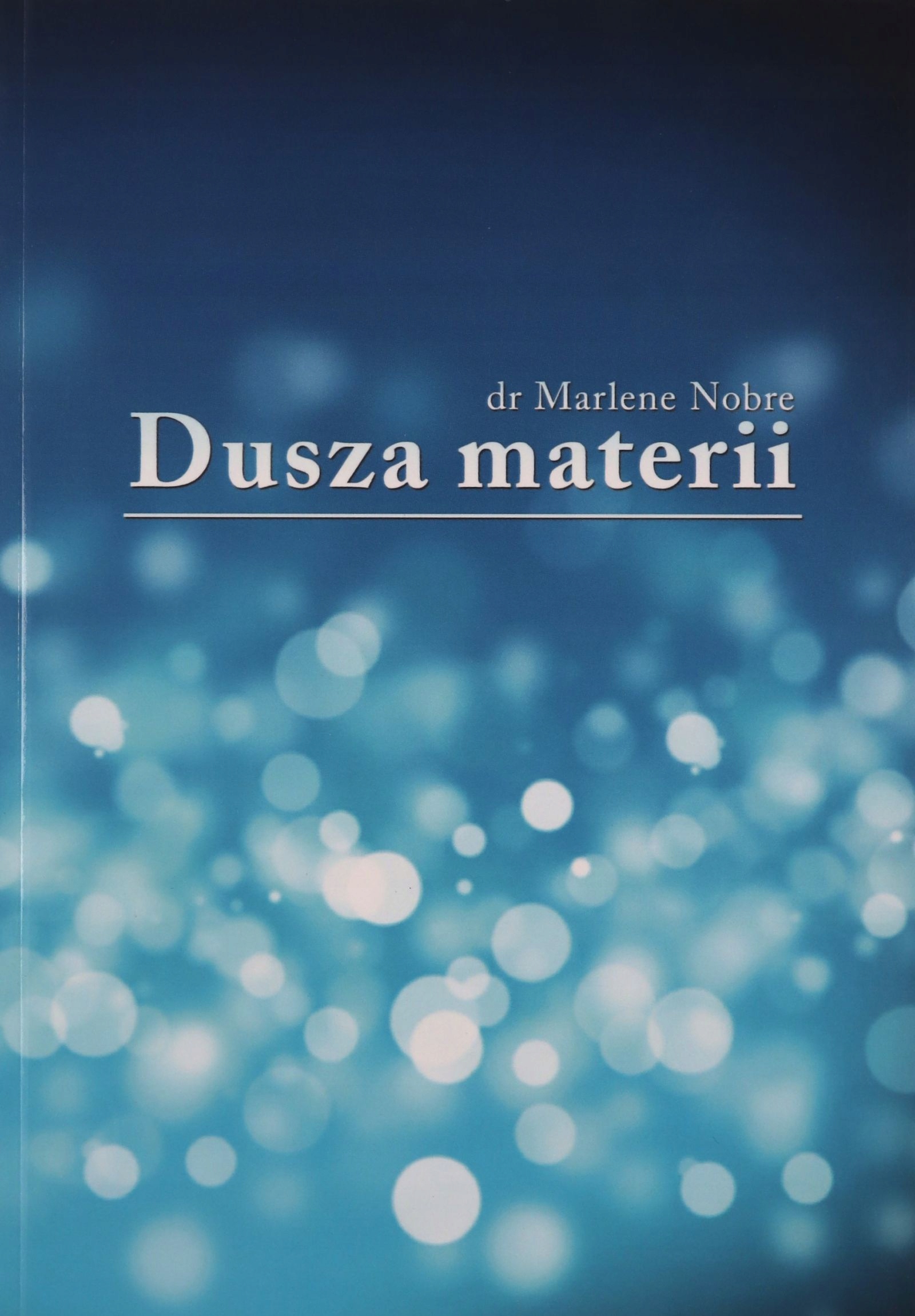 DUSZA MATERII - Marlene Nobre [KSIĄŻKA]