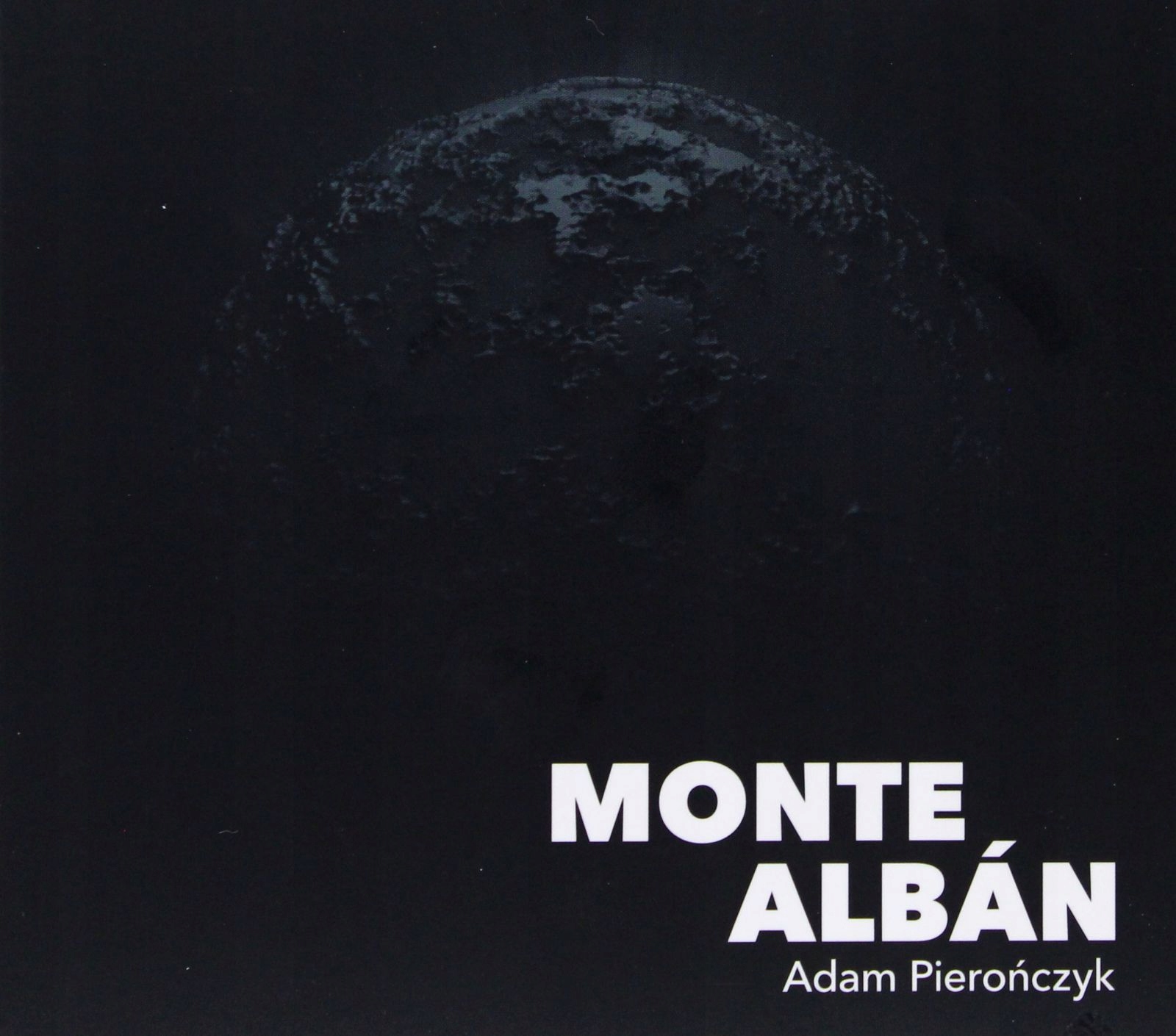 Adam Pierończyk: Monte Alban [CD]