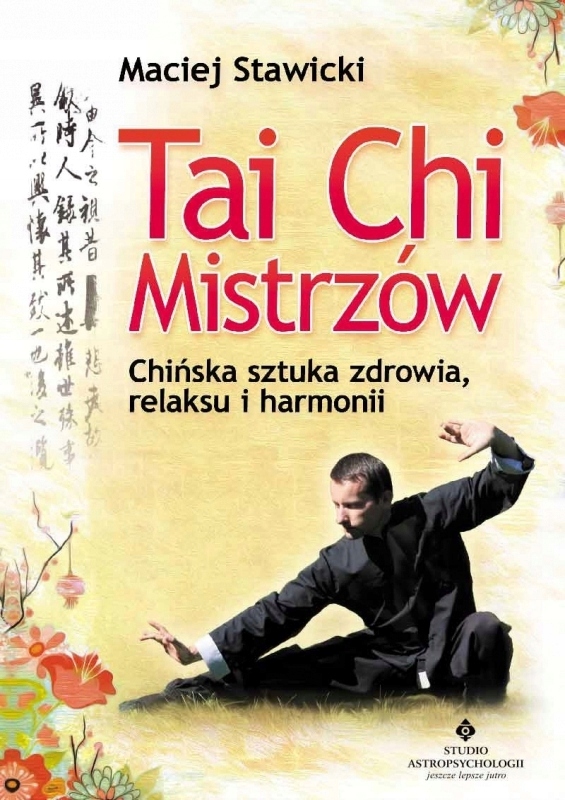 TAI CHI MISTRZÓW STAWICKI MACIEJ KSIĄŻKA