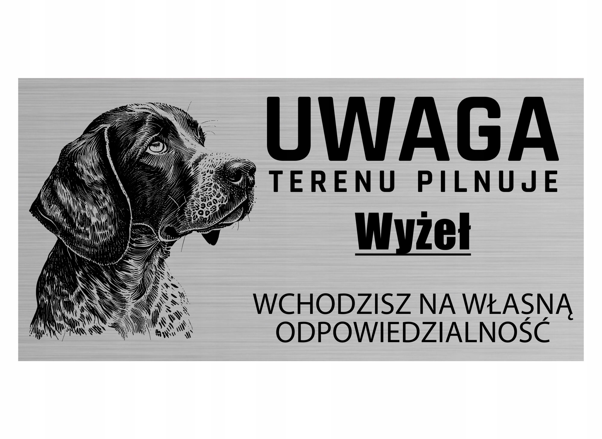 

Tabliczka Uwaga Terenu Pilnuje Wyżeł Niemiecki