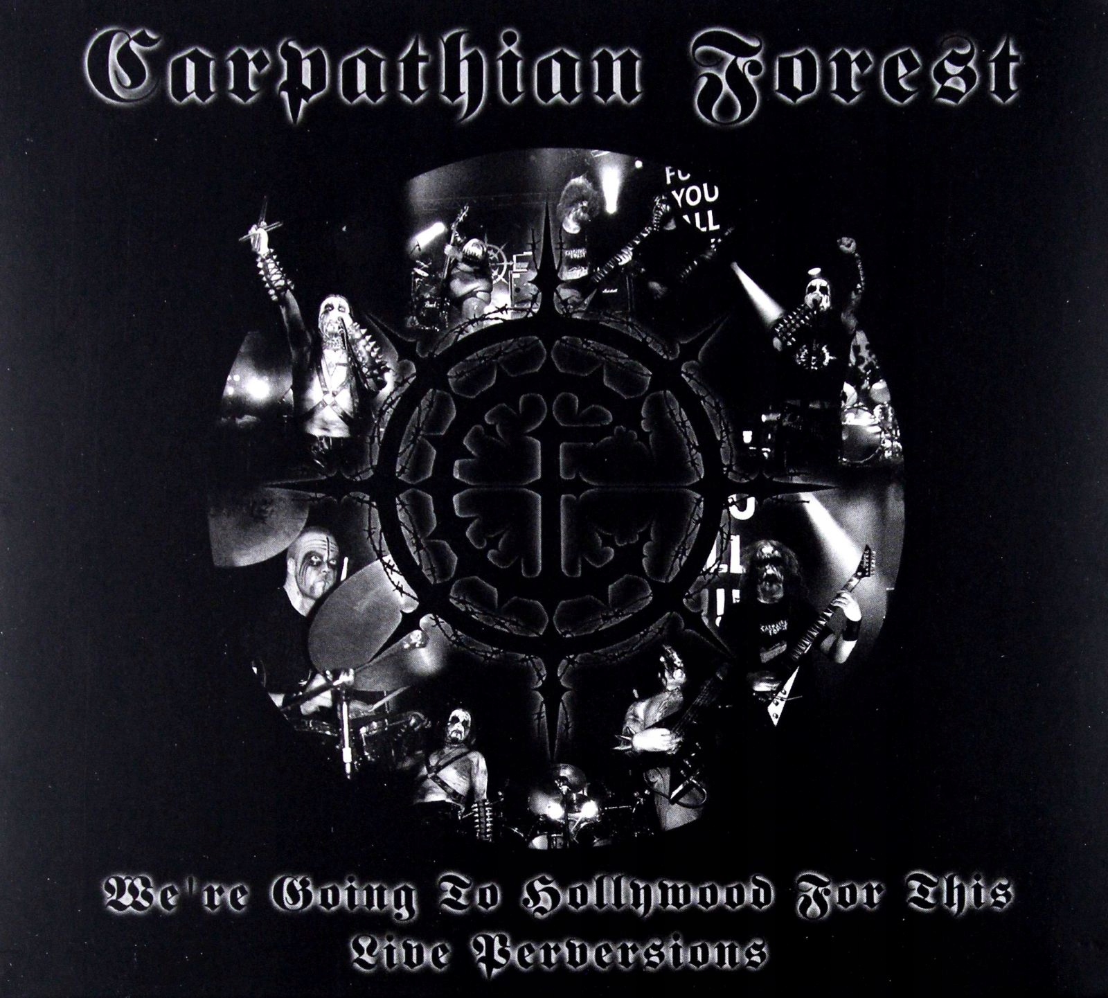 

Carpathian Forest: We're Going To Hollywo