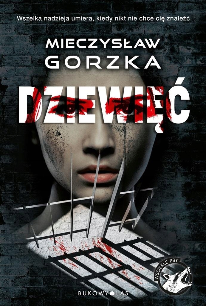 

Wściekłe Psy T.2 Dziewięć W.2022 Mieczysław Gorz..