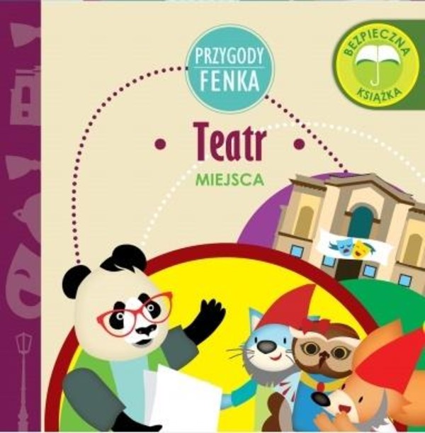 

Teatr Miejsca. Przygody Fenka