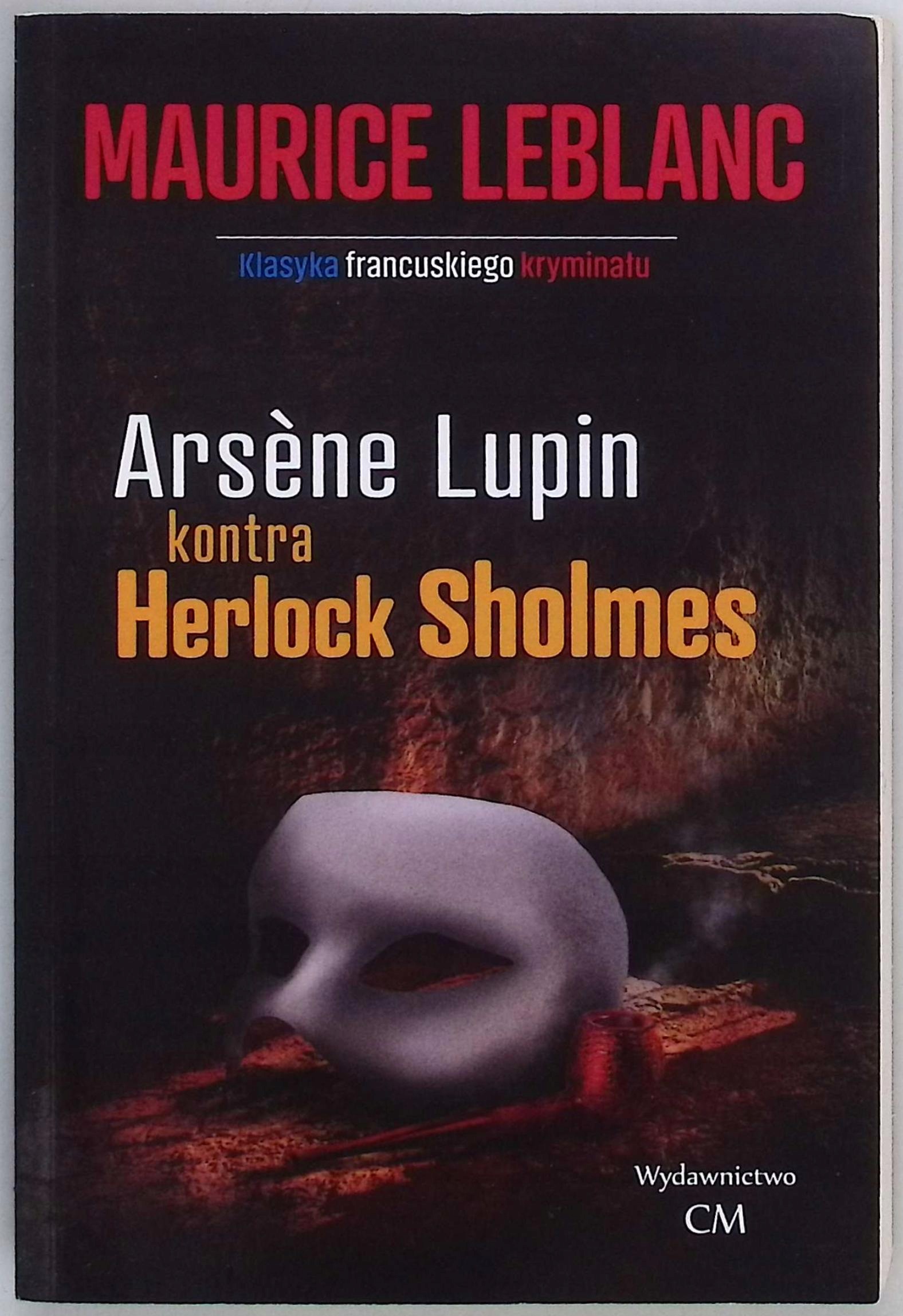 Arsene Lupin kontra Herlock Sholmes - Maurice Leblanc