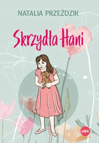 

Skrzydła Hani Natalia Przeździk