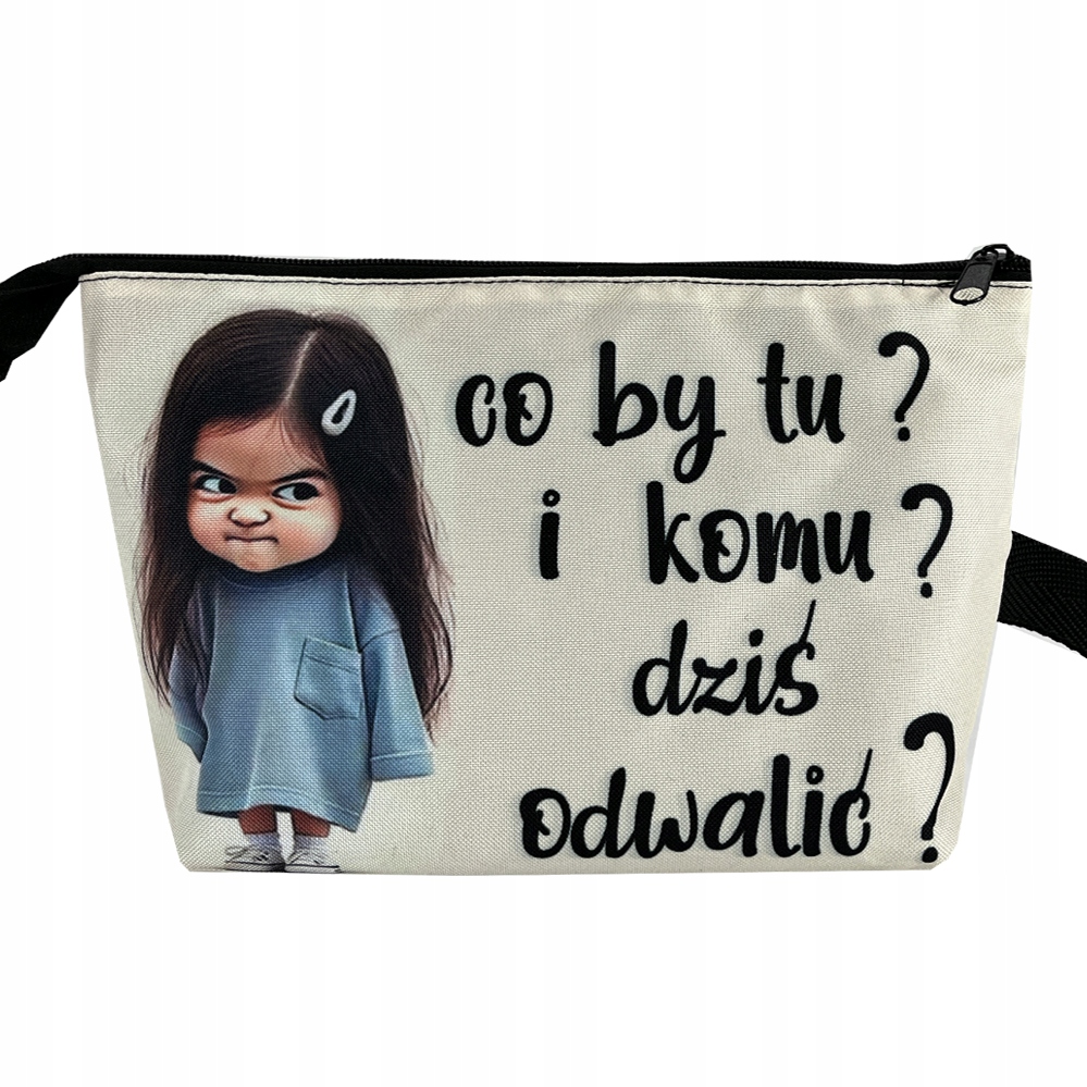Kosmetyczka „Co by tu i komu dziś odwalić?”