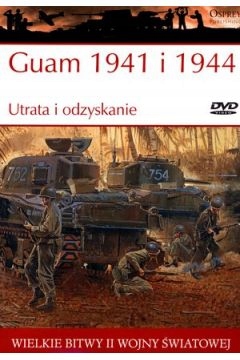 Guam 1941 i 1944. Utrata i odzyskanie DVD Osprey