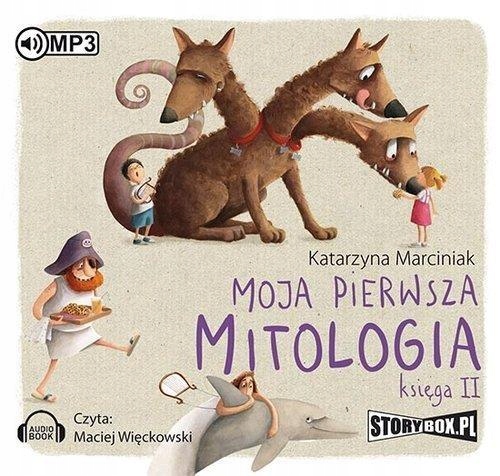 MOJA PIERWSZA MITOLOGIA KSIĘGA II AUDIOBOOK KATARZYNA MARCINIAK