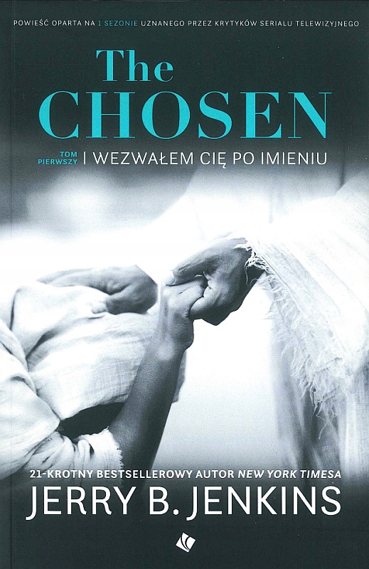 

The Chosen Wezwałem cię po imieniu Tom 1