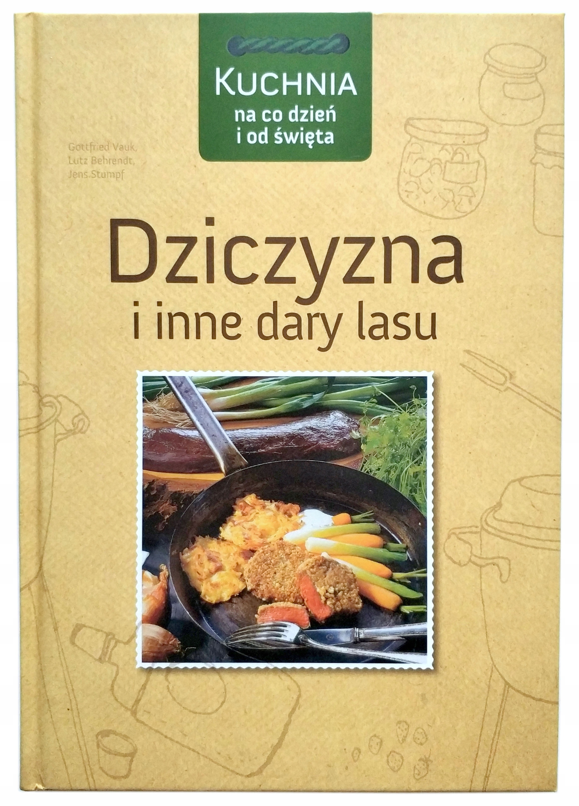 DZICZYZNA I INNE DARY LASU, VAUK, BEHRENDT, STUMPF