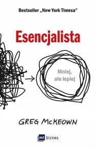 

Esencjalista Greg McKeown