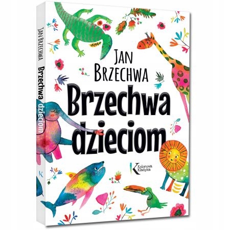 

Brzechwa dzieciom Kolorowa klasyka