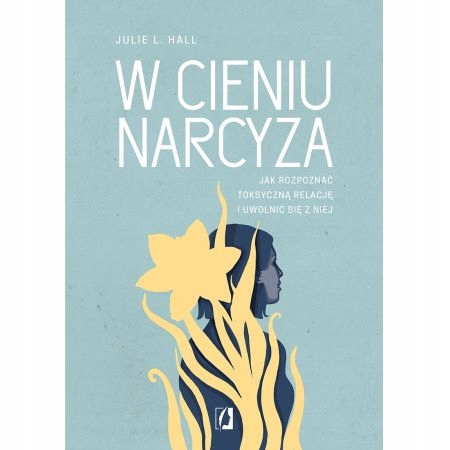 

W cieniu narcyza Julie L Hall
