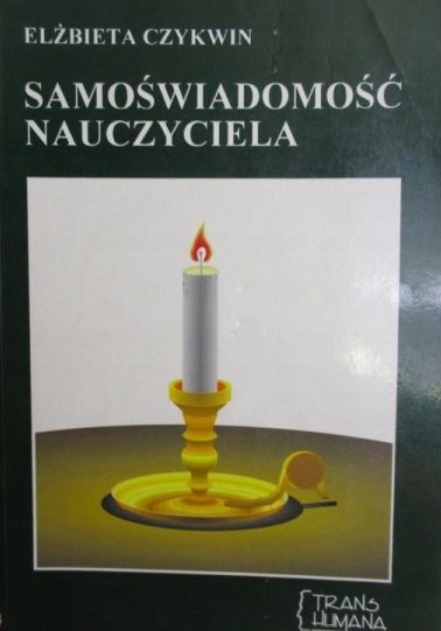 Elżbieta Czykwin - Samoświadomość nauczyciela
