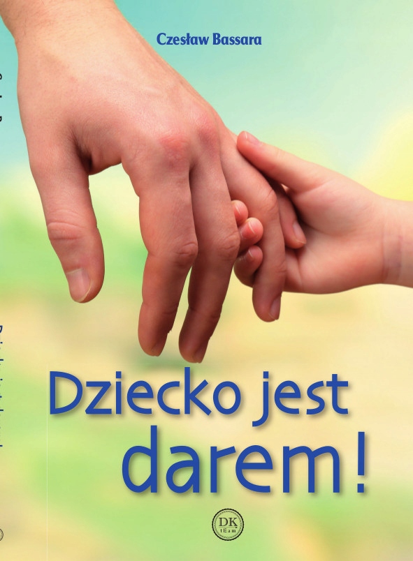Dziecko jest darem Czesław Bassara