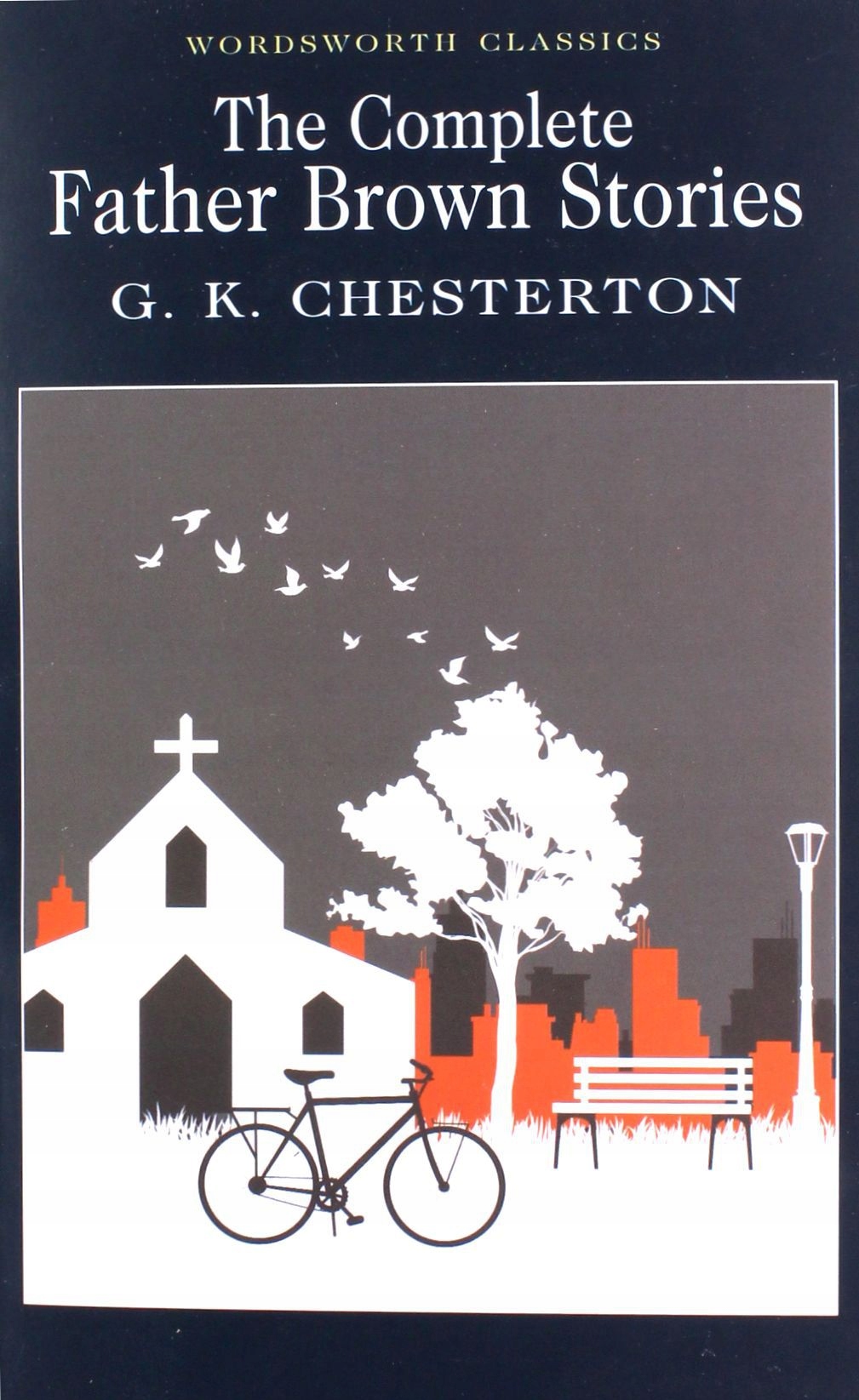 

The Complete Father Brown Stories G. K. Chestert