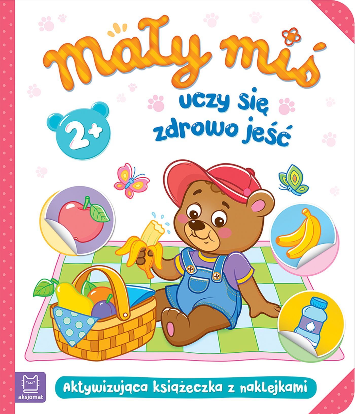 

Mały Miś Uczy Się Zdrowo Jeść Aktywizująca Książec