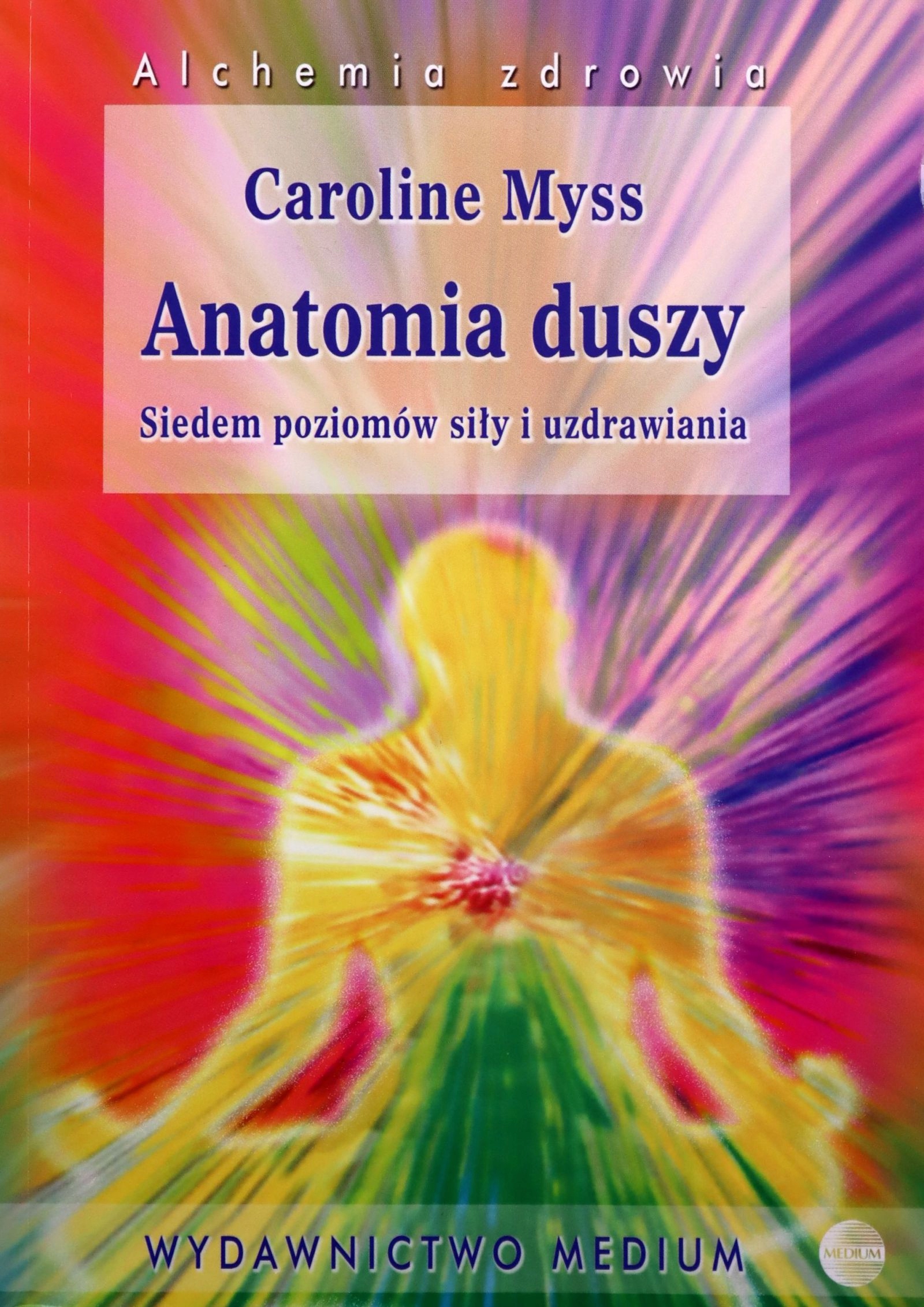 

Anatomia Duszy Wydanie 2 (medium)siedem Poziomów S