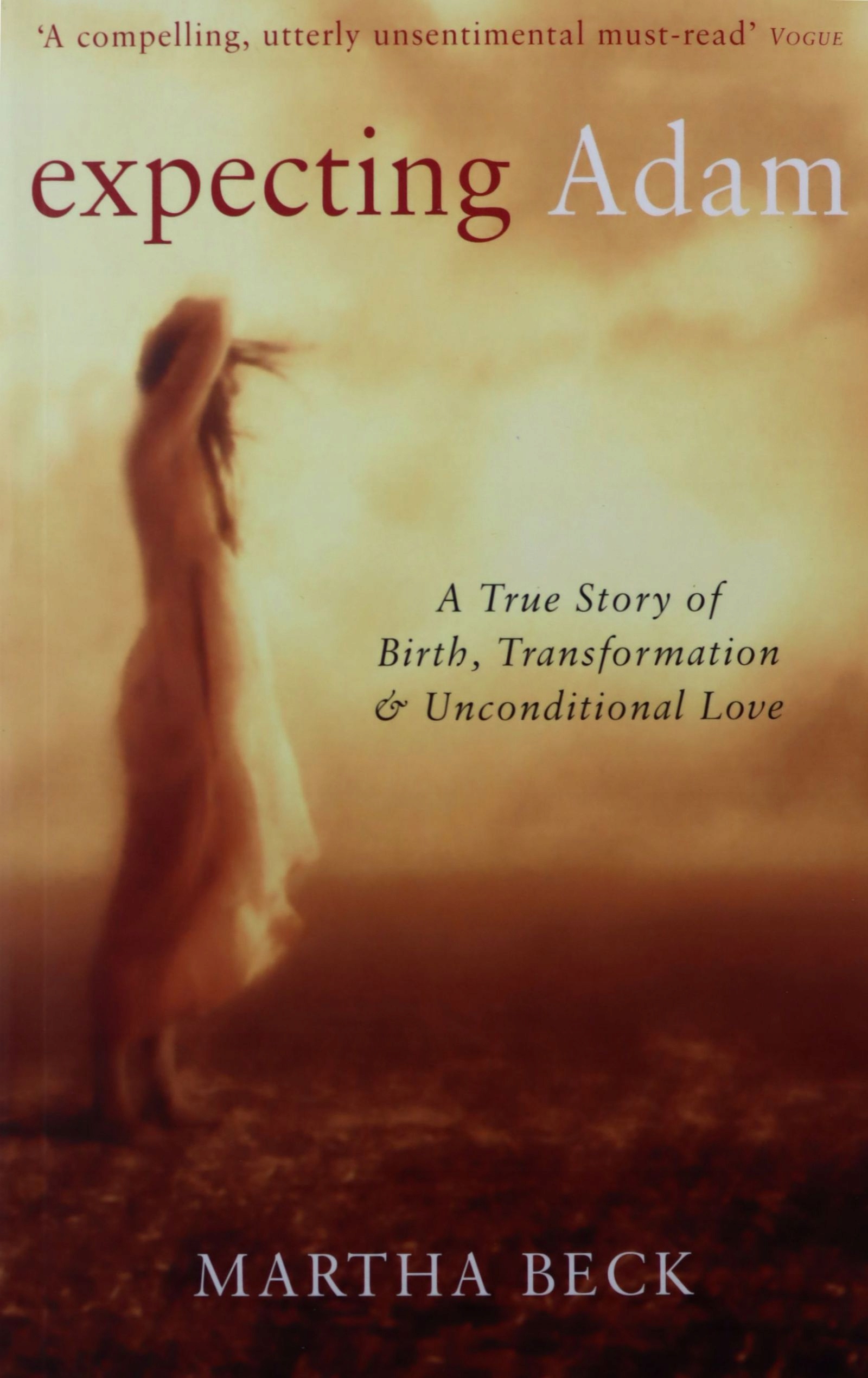 

Expecting Adam: A True Story Of Birth, Transformat