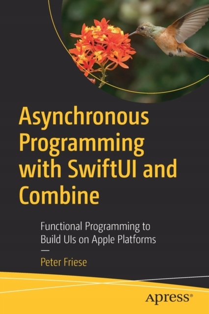 Asynchronous Programming with SwiftUI and Combine: Functional Programming t