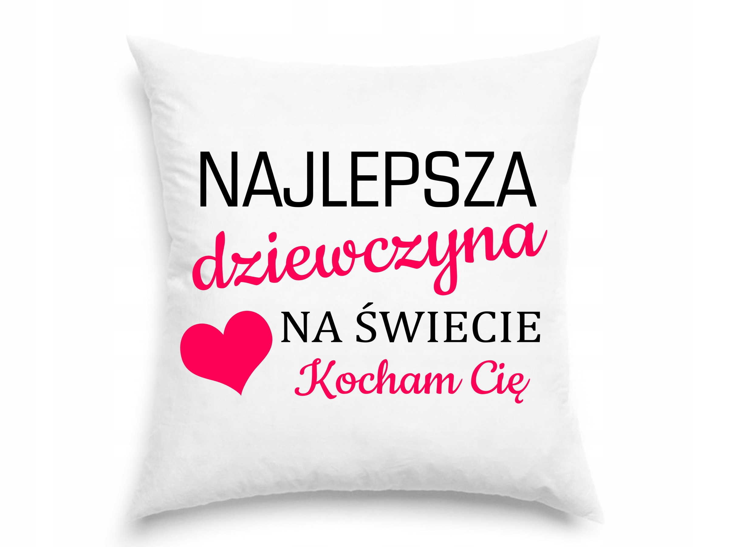 

Poduszka Dla Najlepszej dziewczyny na świecie