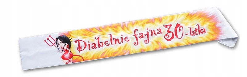 

Szarfa Diabelnie 30-LATKA na 30