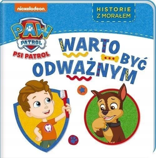 

Psi Patrol Czytanka Opowieść Warto być odważnym