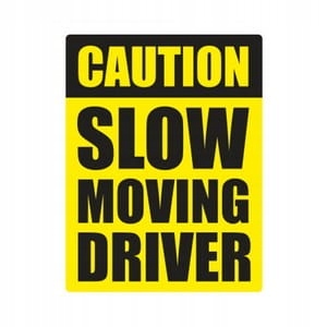 

Caution Slow Moving Driver naklejka