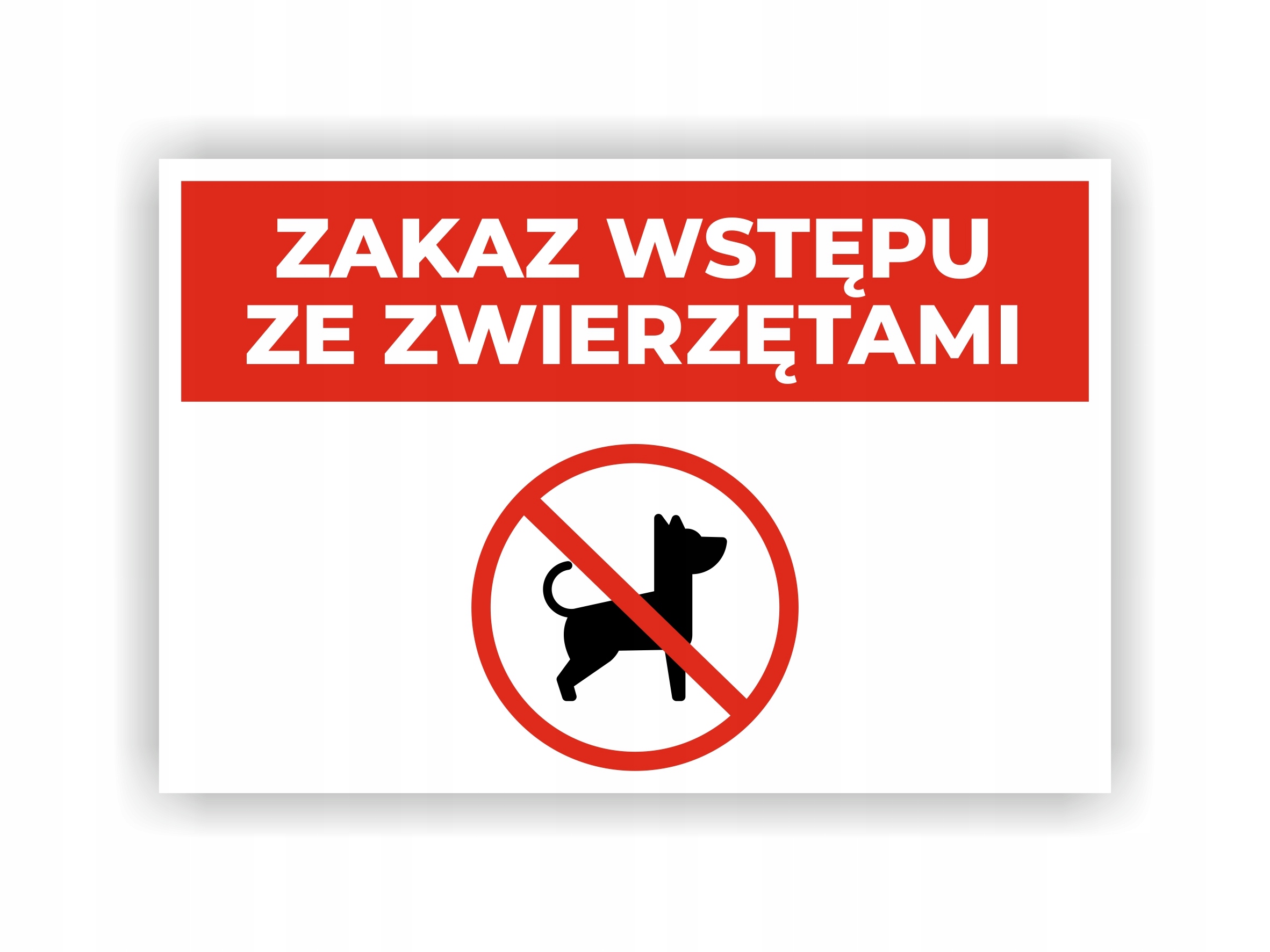 

Tabliczka Zakaz Wstępu Ze Zwierzętami 30x20 cm Uv