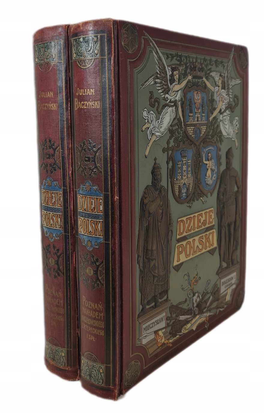Baczyński DZIEJE POLSKI ILUSTROWANE T. I-II 1910