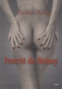 Powrót do Roissy (oprawa miękka) - Pauline Reage