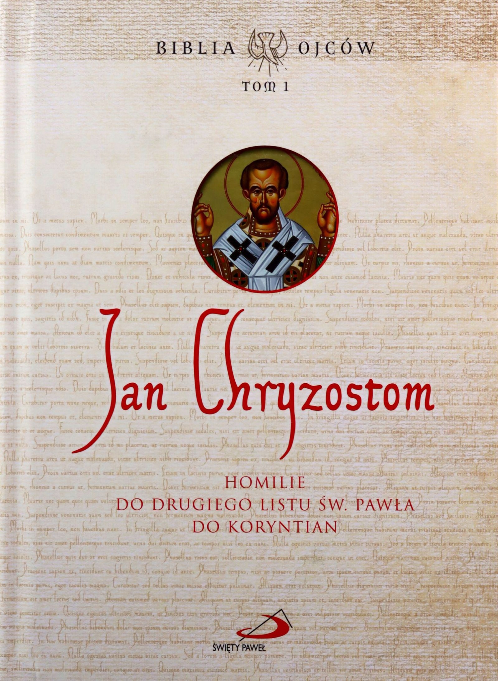 HOMILIE DO DRUGIEGO LISTU ŚW. PAWŁA DO KORYNTIAN - Jan Chryzostom [KSIĄŻKA]
