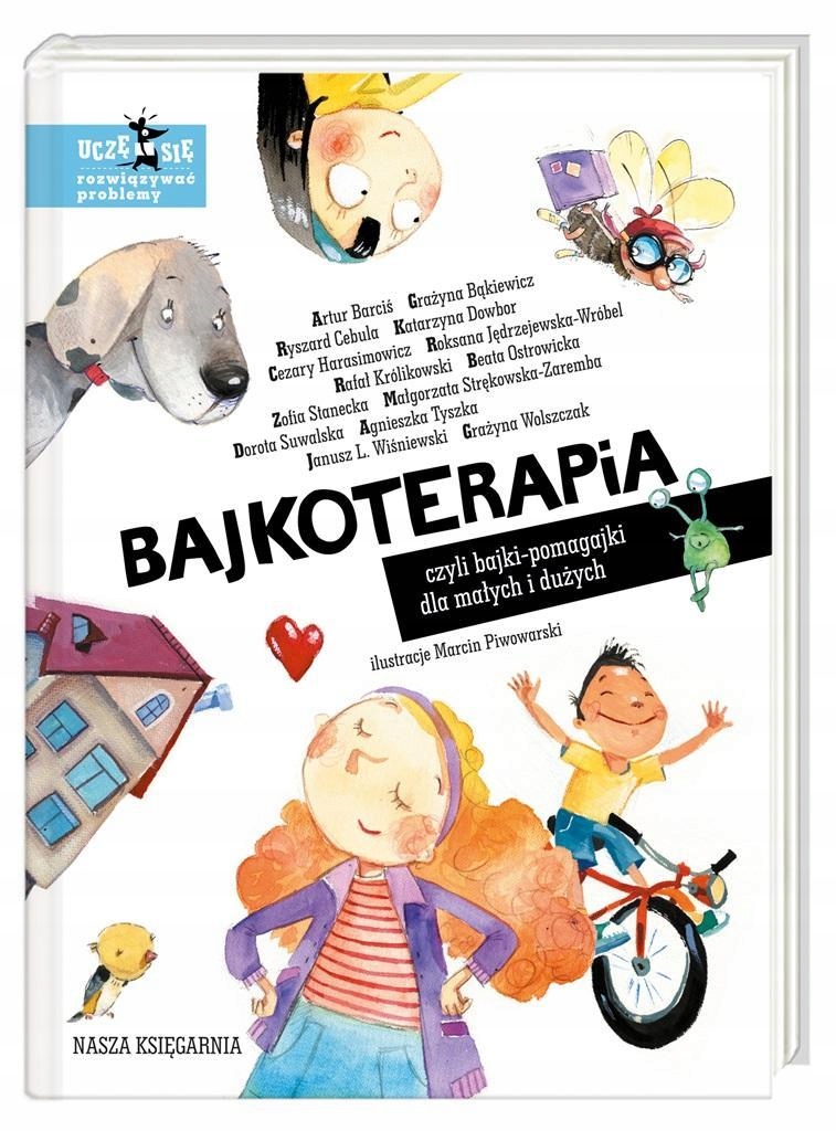 

Bajkoterapia, Czyli Bajki-pomagajki