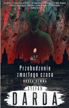 

Przebudzenie zmarłego czasu Tom 2. Druga gemm
