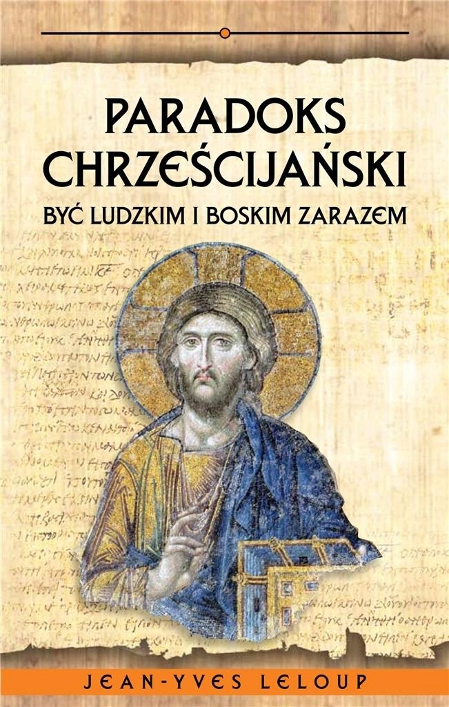 Paradoks Chrześcijański Jean-yves Leloup