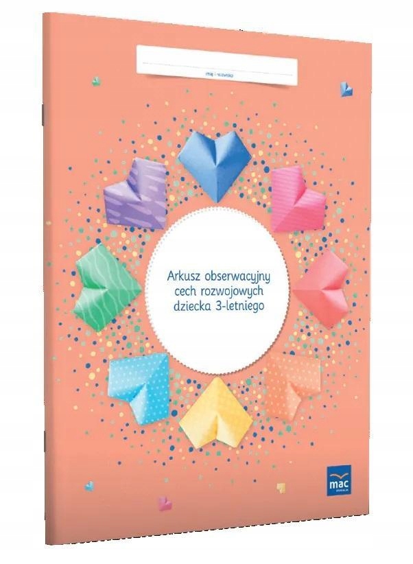 ARKUSZ OBSERWACYJNY CECH ROZWOJOWYCH DZIECKA 3 L.