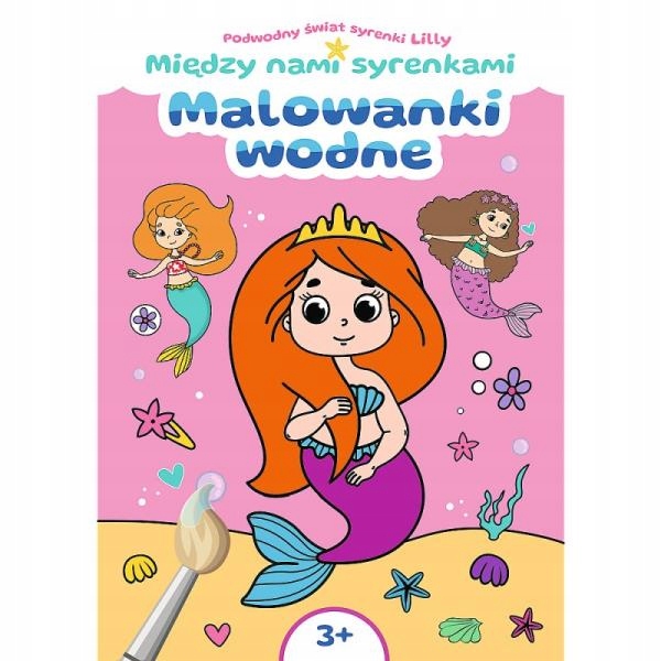 Między Nami Syrenkami MALOWANKA dla Dziewczyn Rozwija UMIEJĘTNOŚĆ MALOWANIA