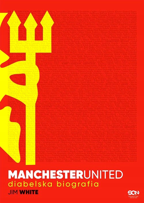 MANCHESTER UNITED. DIABELSKA BIOGRAFIA