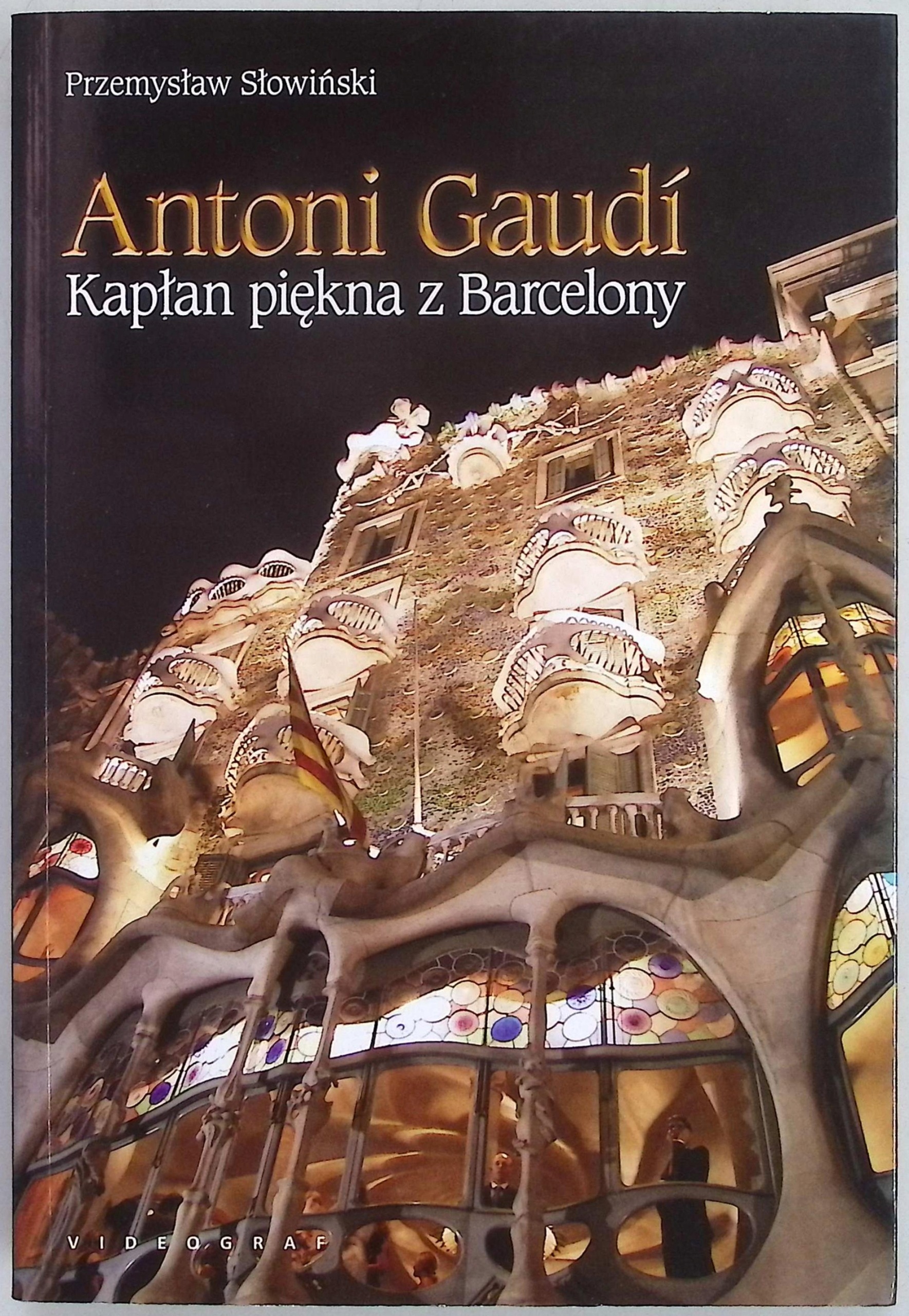 Antoni Gaudi kapłan piękna z Barcelony Przemysław Słowiński