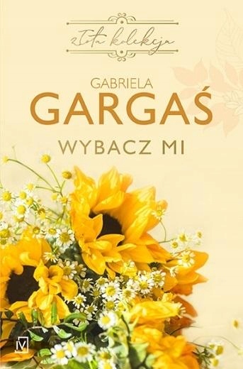

Wybacz MI Gabriela Gargaś