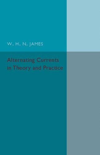 Alternating Currents in Theory and Practice James Gatunek Elektronika, robotyka