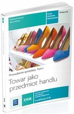 Towar jako przedmiot handluTom 1 Kocierz Katarzyna