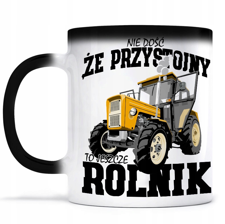 

Magiczny Kubek Przystojny to jeszcze Rolnik Ursus