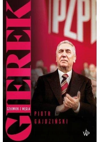 GIEREK. CZŁOWIEK Z WĘGLA W.2, PIOTR GAJDZIŃSKI