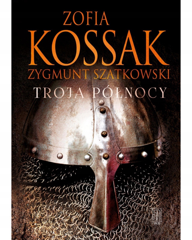 Troja Północy Zofia Kossak