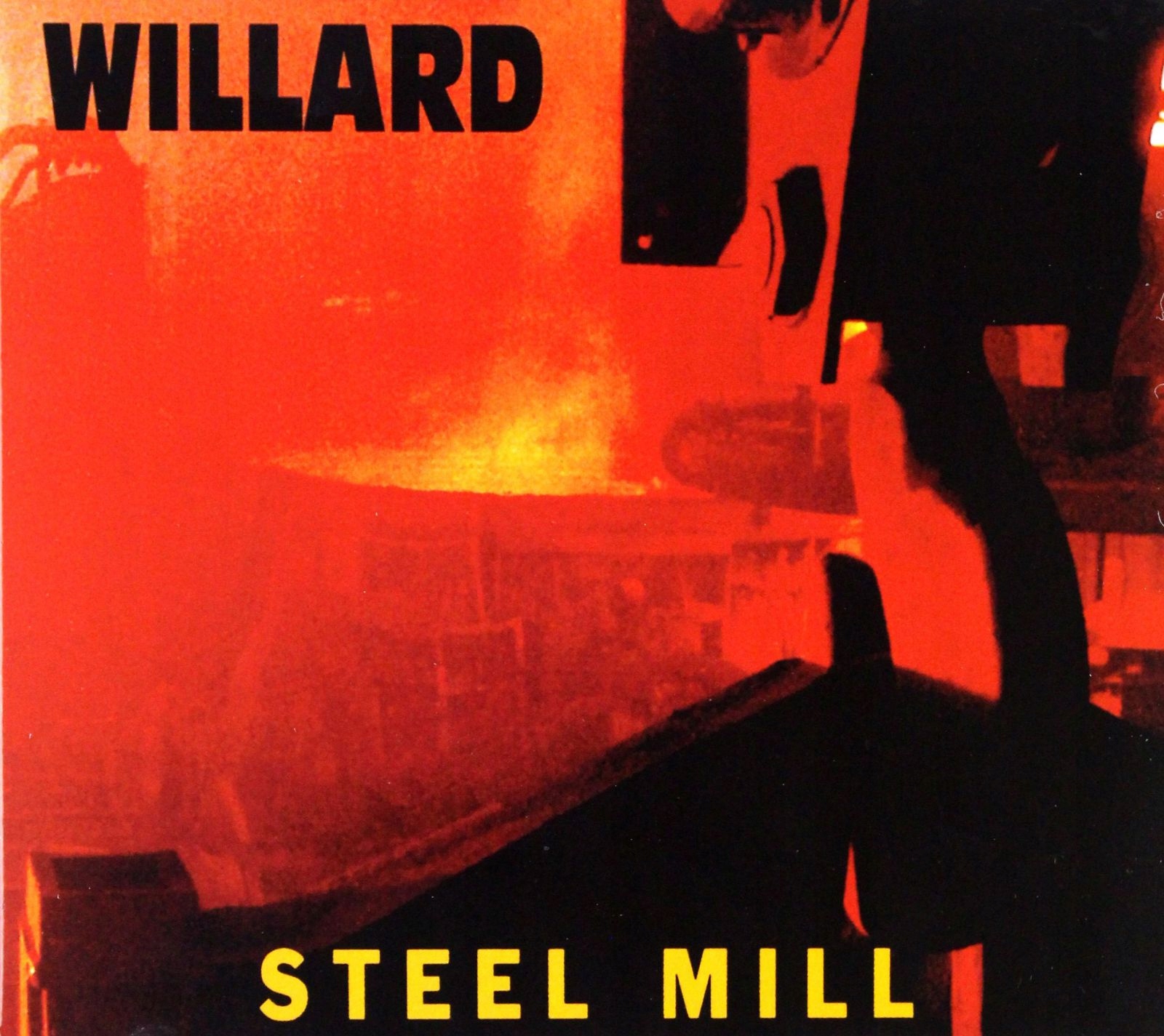 

Willard: Steel MILL (remastered) (digipac